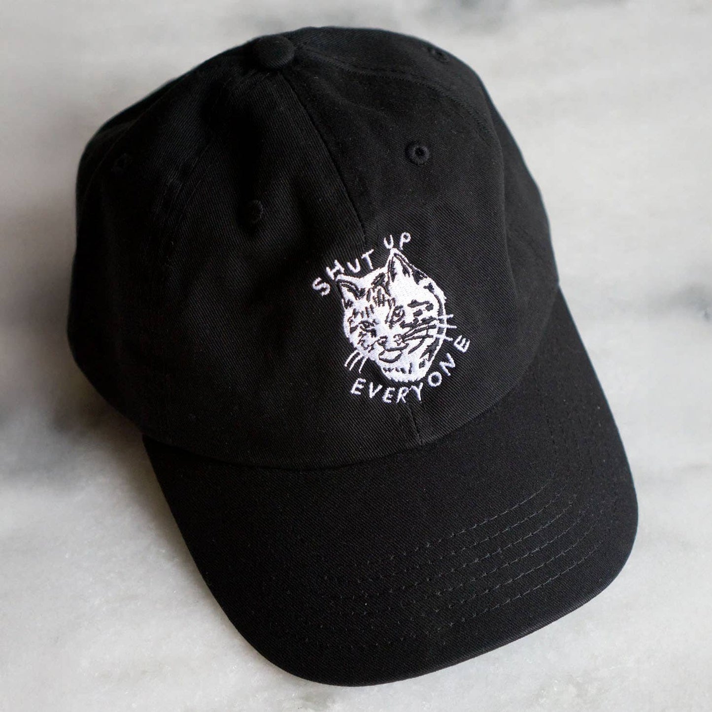 Shut Up Everyone Hat | Embroidered Dad Hat: Black