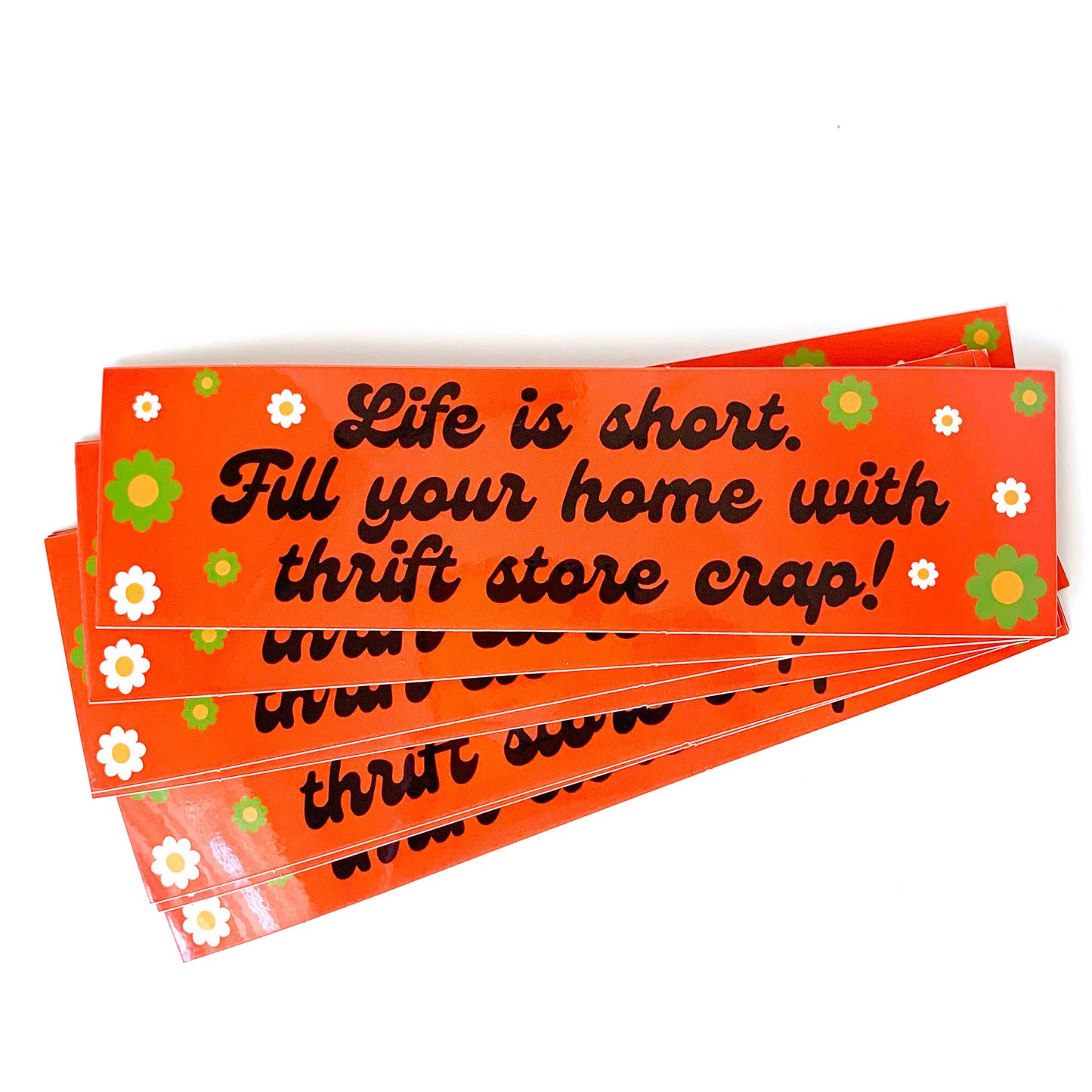 Life Is Short Thrift Store Crap Vinyl Sticker