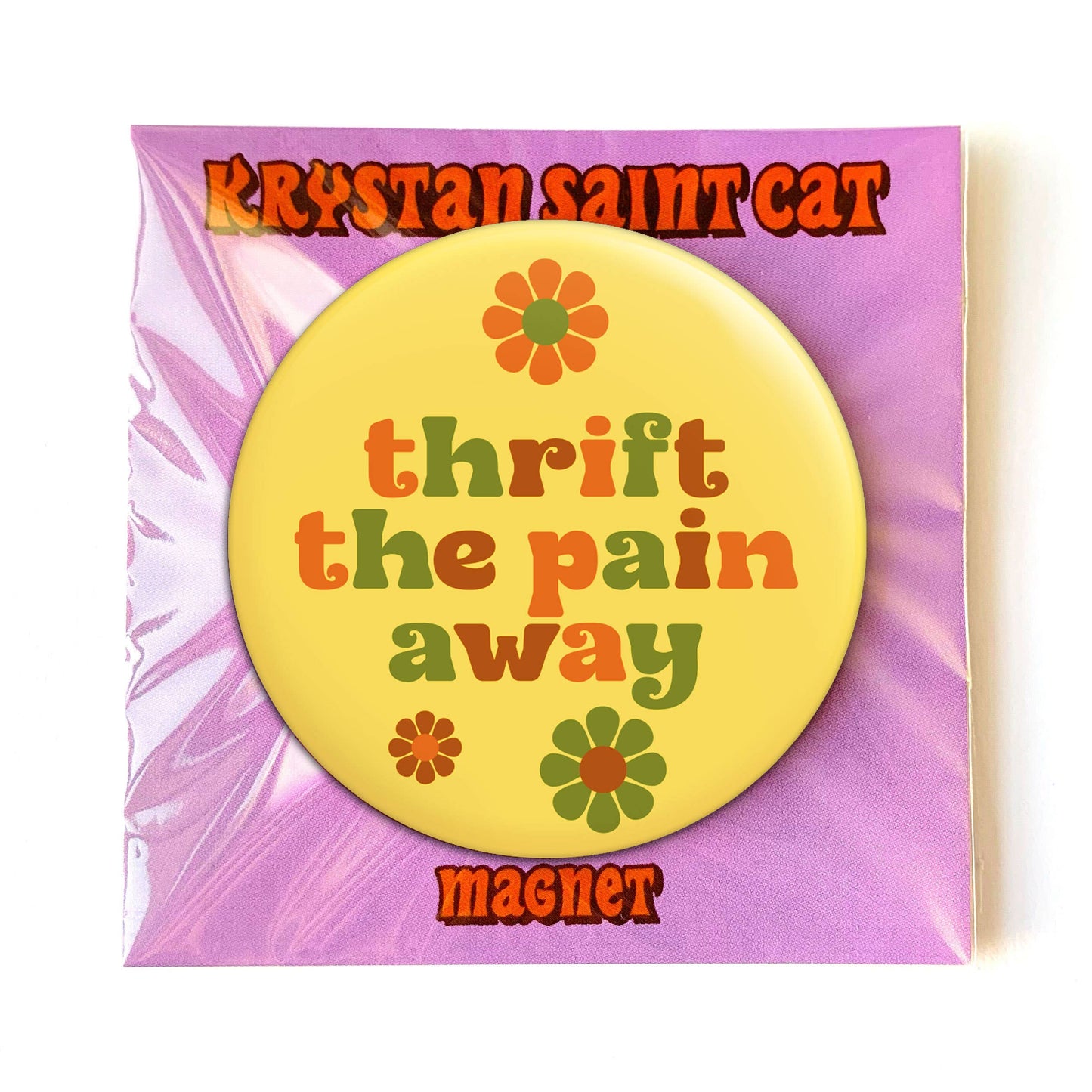 Thrift The Pain Away Magnet