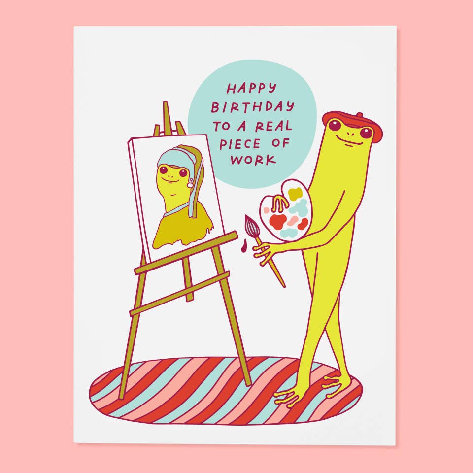 Piece of Work Birthday Card
