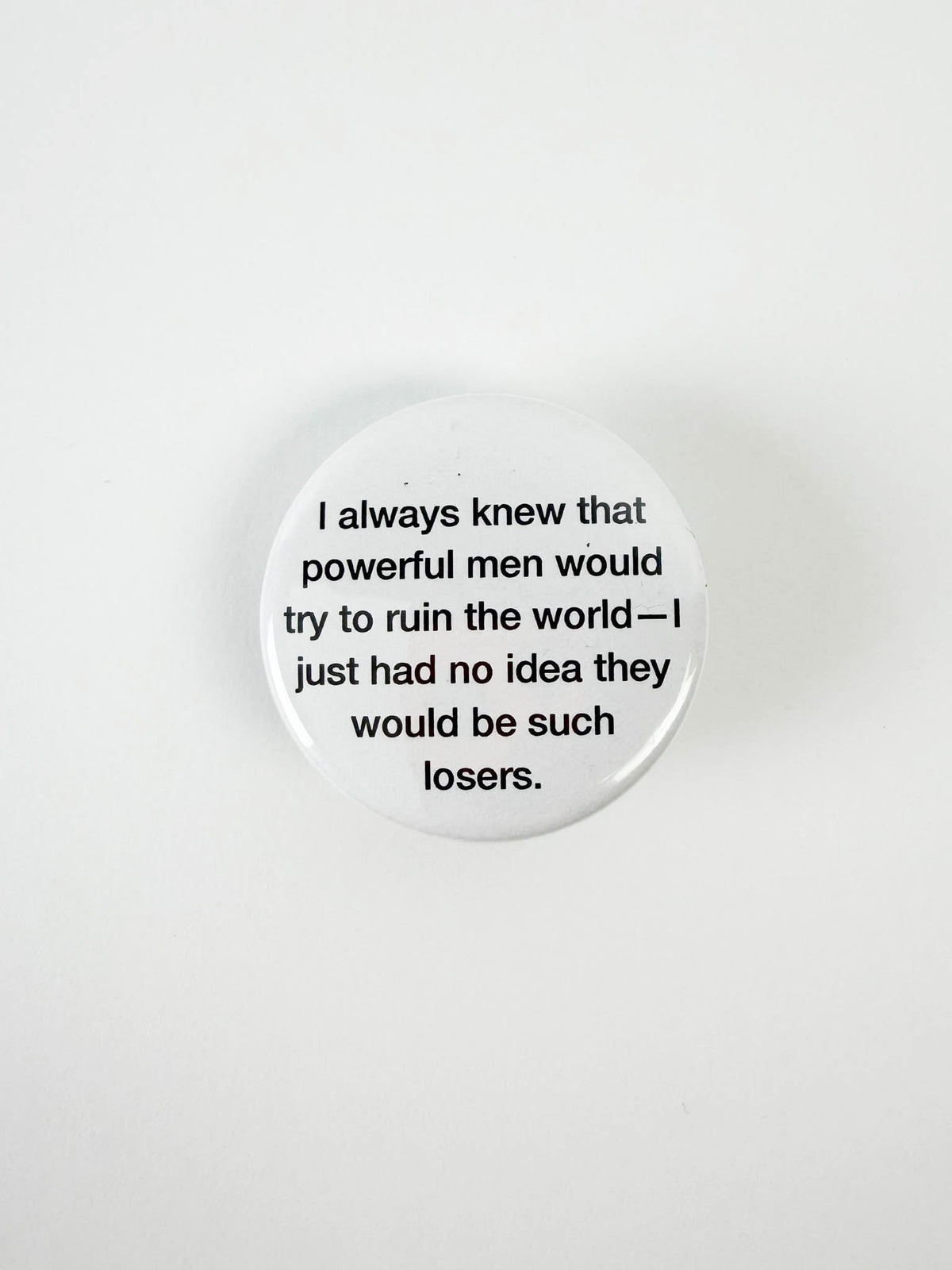 Powerful Men // Losers Pinback button