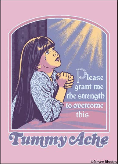 Overcome This Tummy Ache Magnet