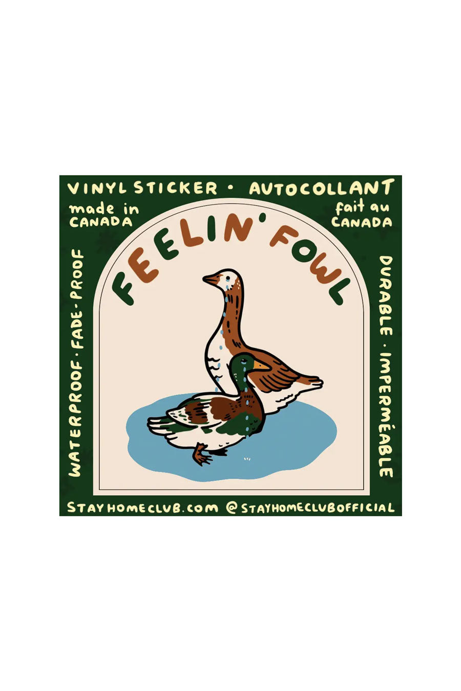 Feelin' Fowl Vinyl Sticker