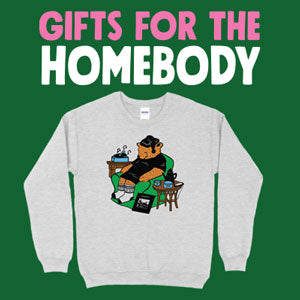 For The Homebodies