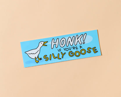 Honk If You’re Silly Goose Vinyl Bumper Sticker