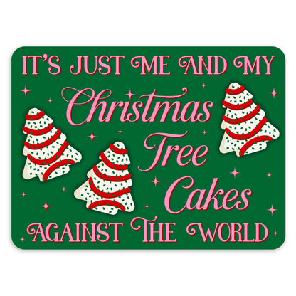 It's Just Me and My Christmas Tree Cakes Xmas Vinyl Sticker