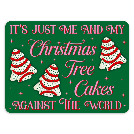 It's Just Me and My Christmas Tree Cakes Xmas Vinyl Sticker
