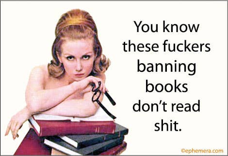 You Know These Fuckers Banning Books Don't Read Shit Magnet