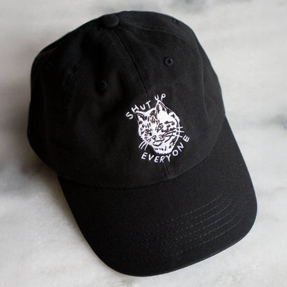 Shut Up Everyone Hat | Embroidered Dad Hat: Black