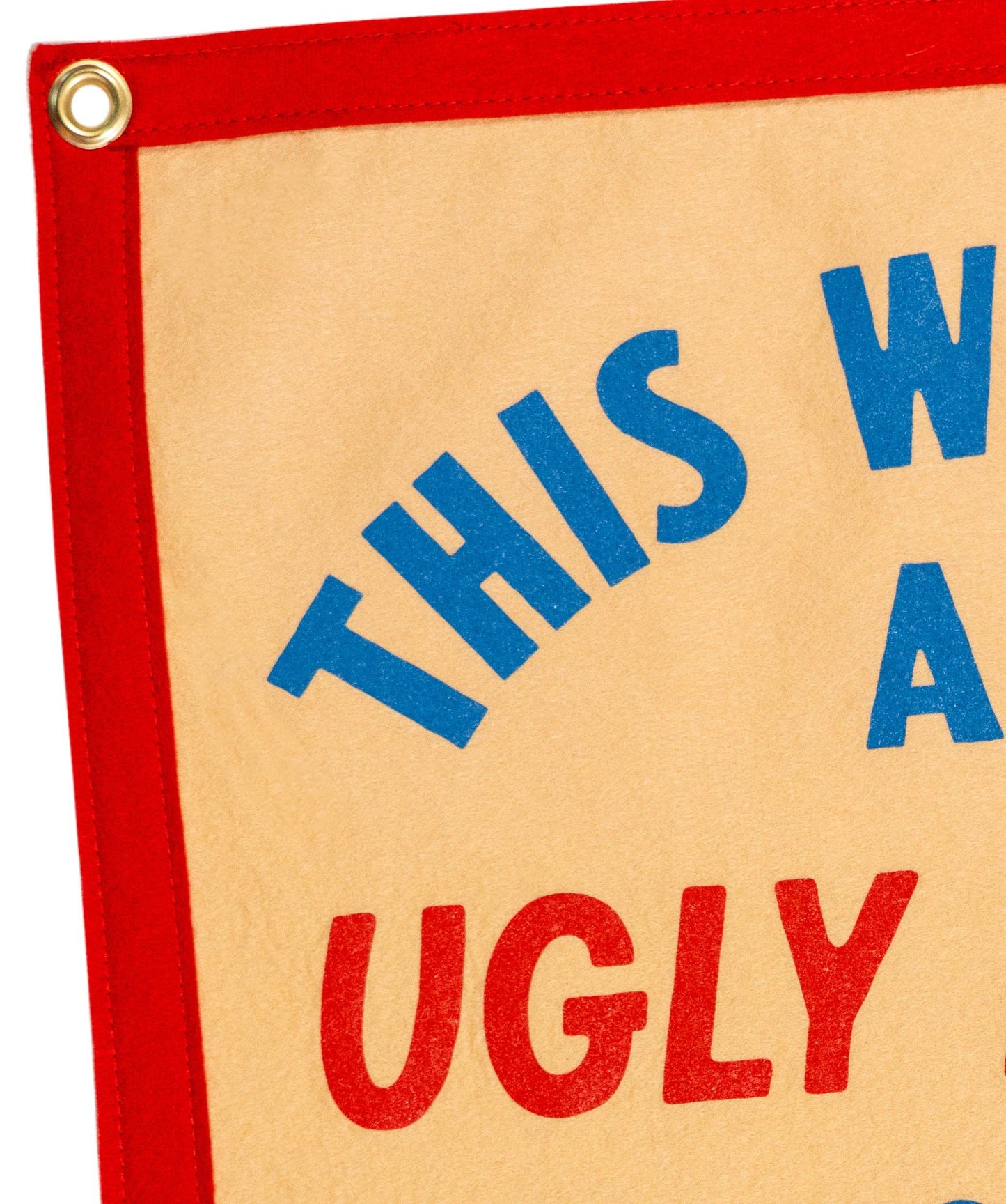 The World's An Ugly Place But You're So Beautiful To Me Camp Flag • blink-182 x Oxford Pennant