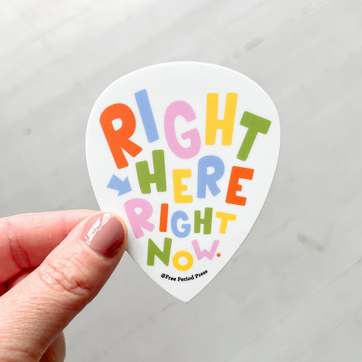 Right Here Right Now Vinyl Sticker