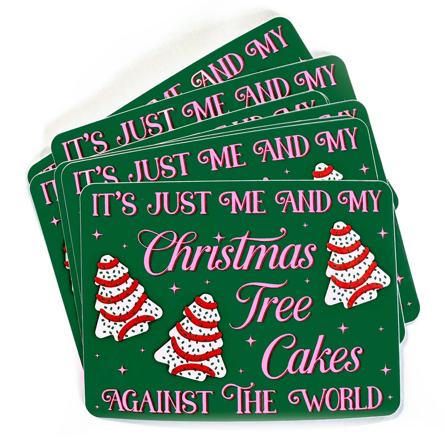 It's Just Me and My Christmas Tree Cakes Xmas Vinyl Sticker