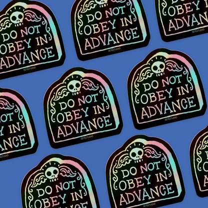 Do Not Obey in Advance Holographic Vinyl Sticker