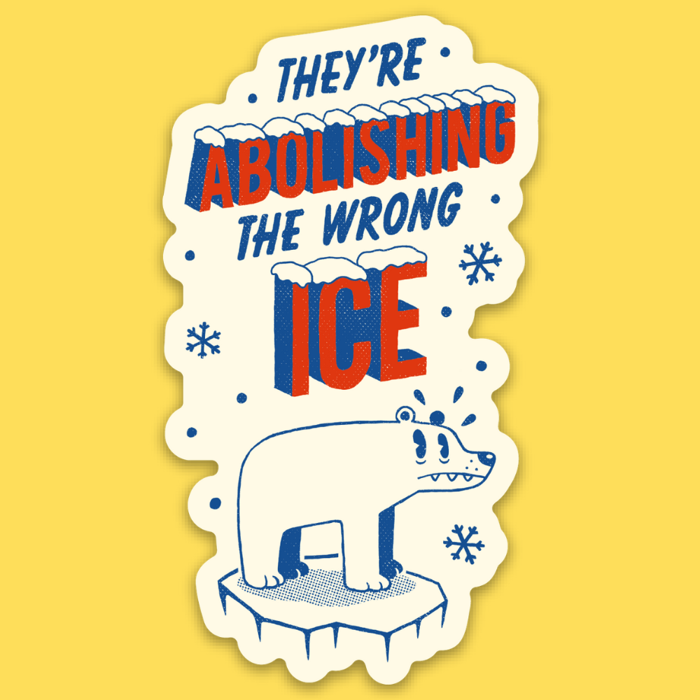 Wrong ICE Sticker