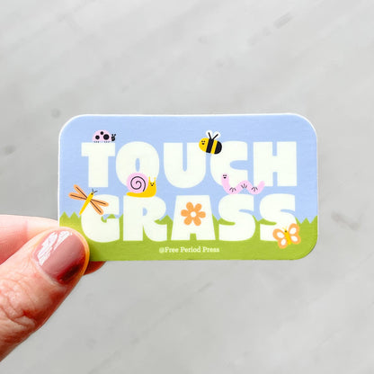 Touch Grass Vinyl Sticker