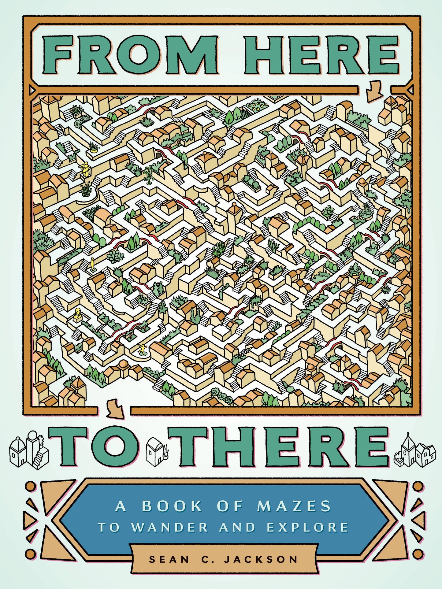 From Here to There Maze Activity Book