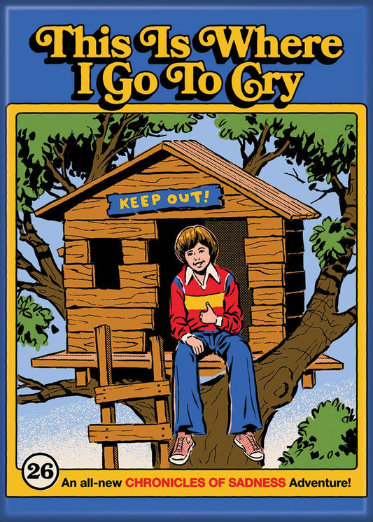 Where I Go to Cry Magnet