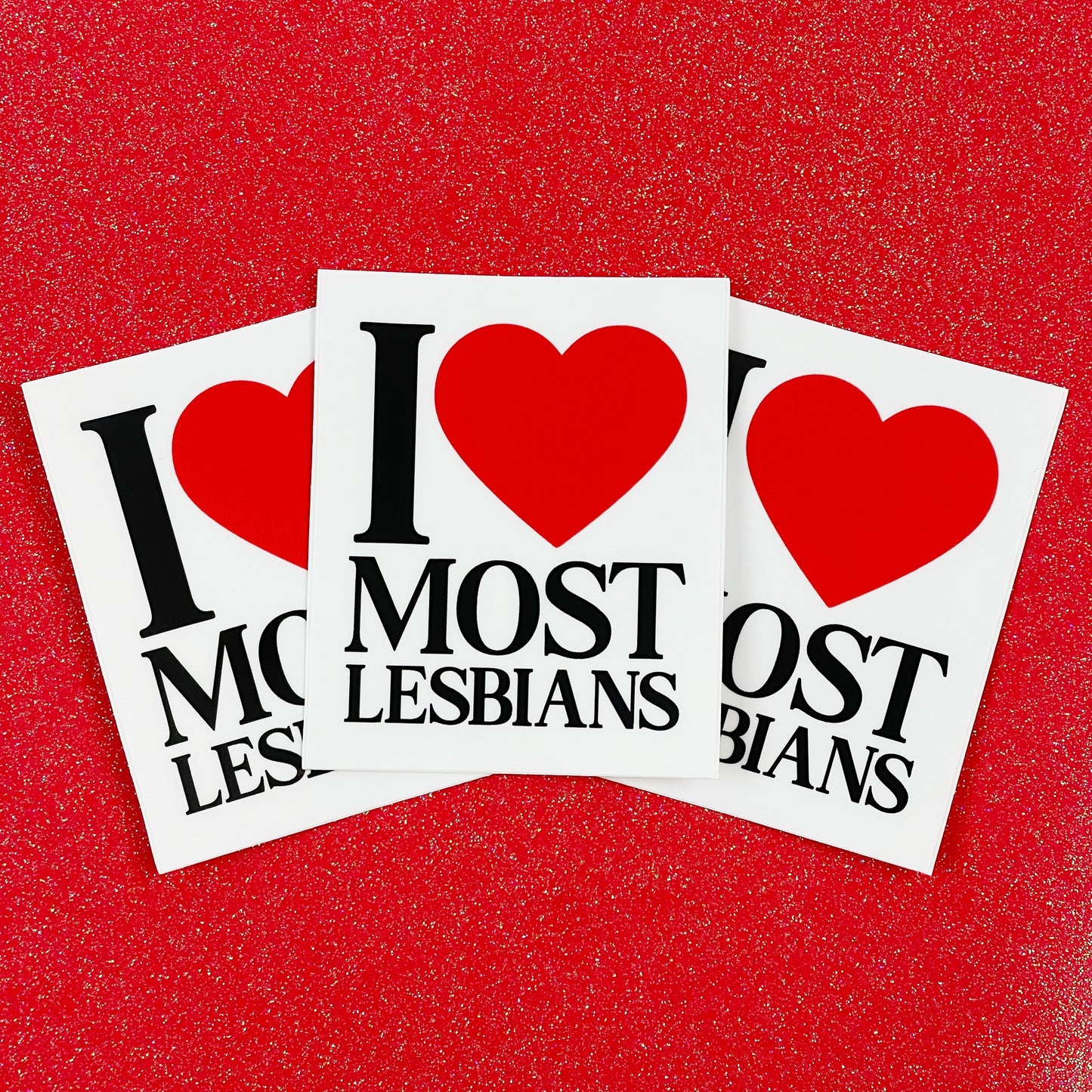 I Love Most Lesbians Sticker