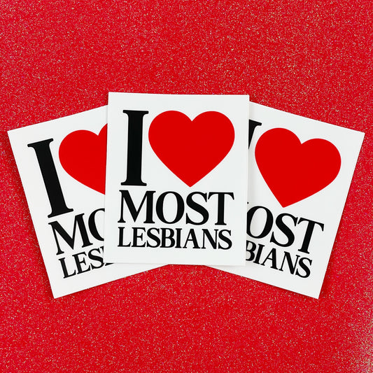 I Love Most Lesbians Sticker