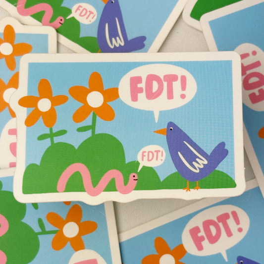 Nature Said What It Said (FDT) Sticker