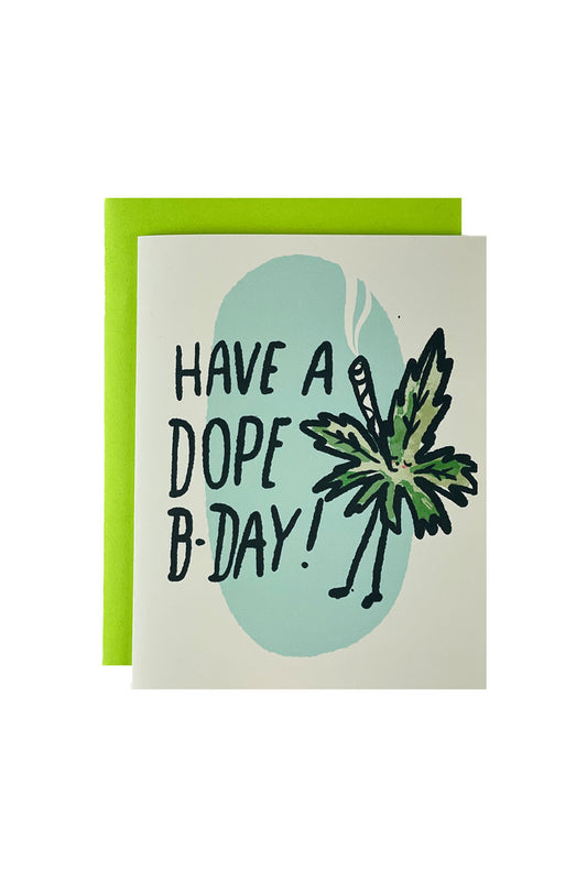 Have A Dope Birthday Card