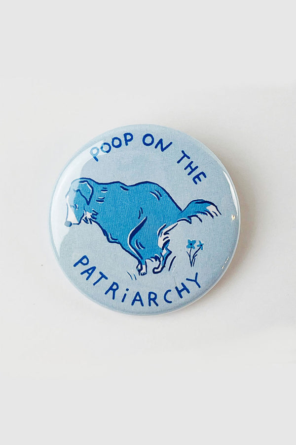 Poop On The Patriarchy Button