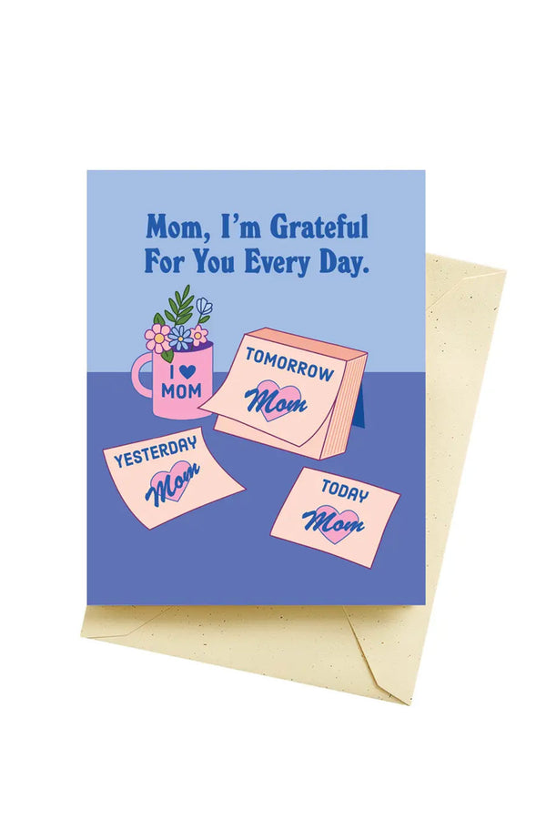 Every Day Mothers Day Card