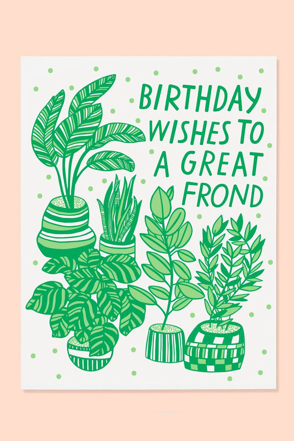 Greeting cards featuring 5 illustrated potted plants. Above the plants, the card says Birthday Wishes to a great frond.