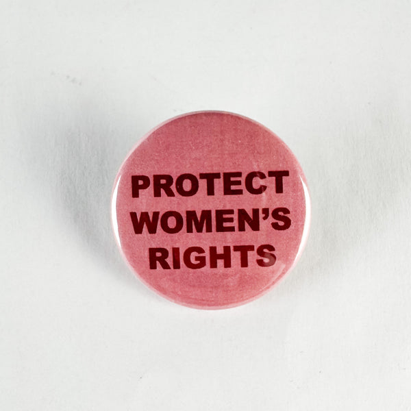 Protect Women's Rights Button