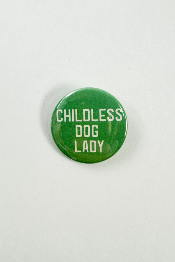 Childless Dog Lady Button