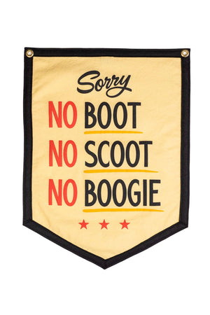 Tan Camp Flag with a black border. The flag says Sorry No Boot, No Scoot, No Boogie in red and black text. Underneath that are three red stars.