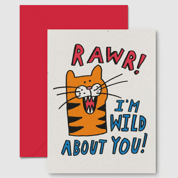Rawr! I'm Wild About You Card