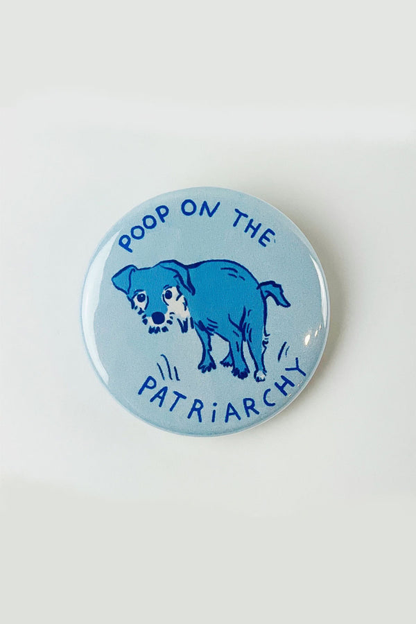 Poop On The Patriarchy Button