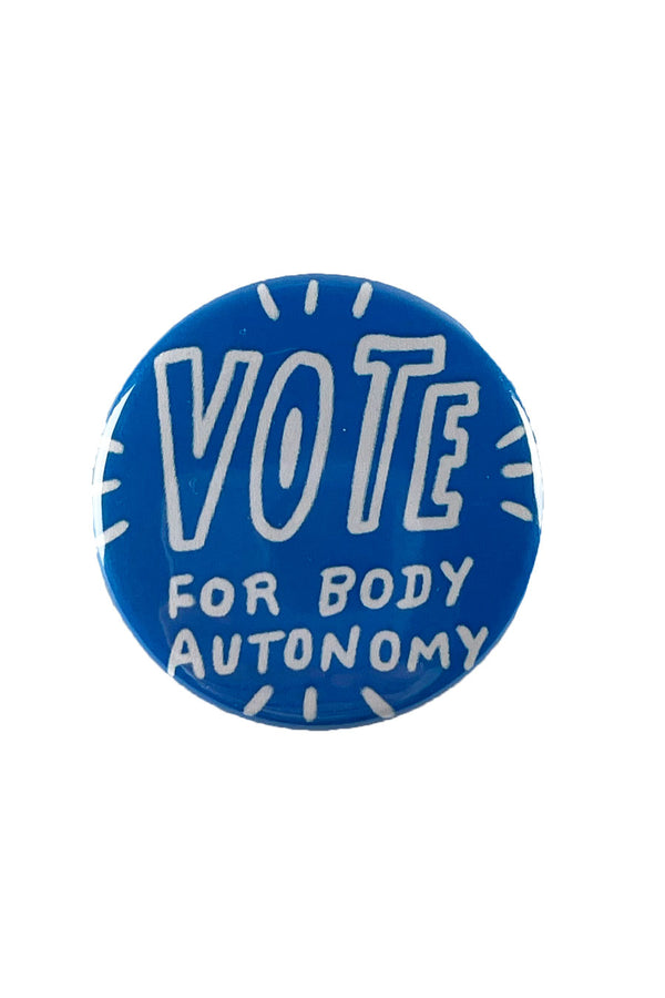 Vote For Body Autonomy Button