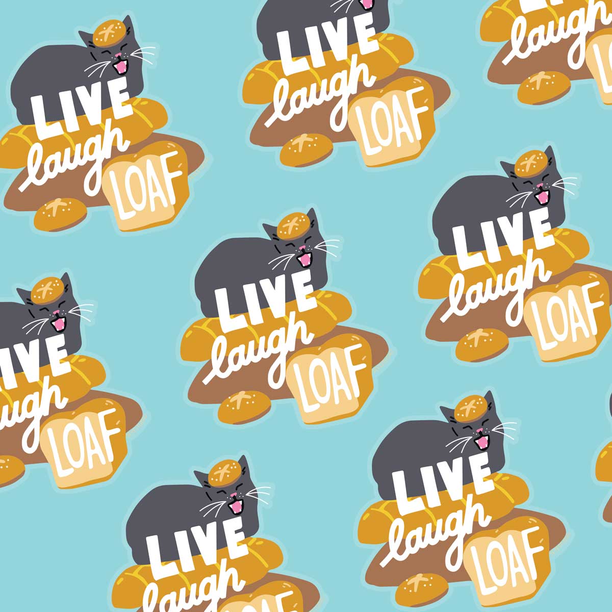 Live Laugh Loaf Sticker