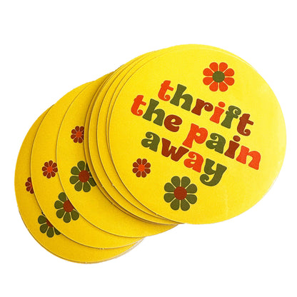 Thrift The Pain Away Vinyl Sticker
