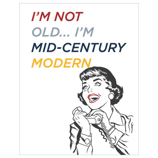 5'' x 7'' I'm Not Old I'M Mid-Century Modern Greeting Card