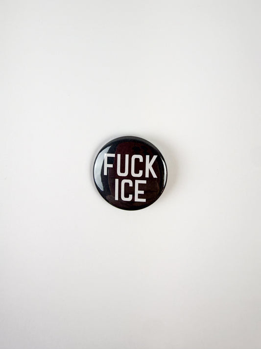 Fuck Ice Pinback Button
