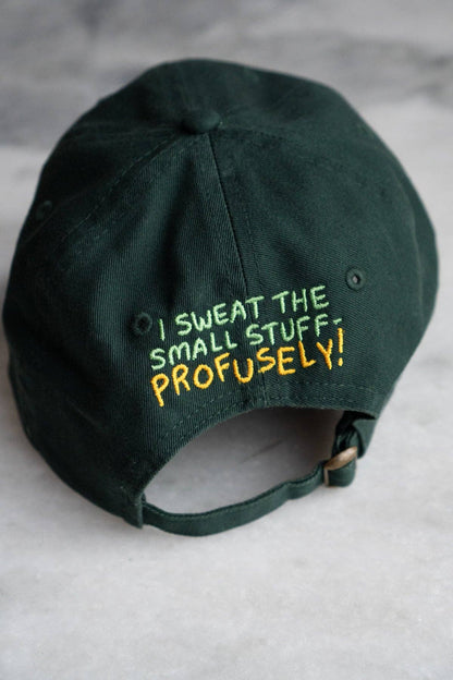 Sweat the Small Stuff Front & Back Hat | Embroidered Dad Hat: Forest Green