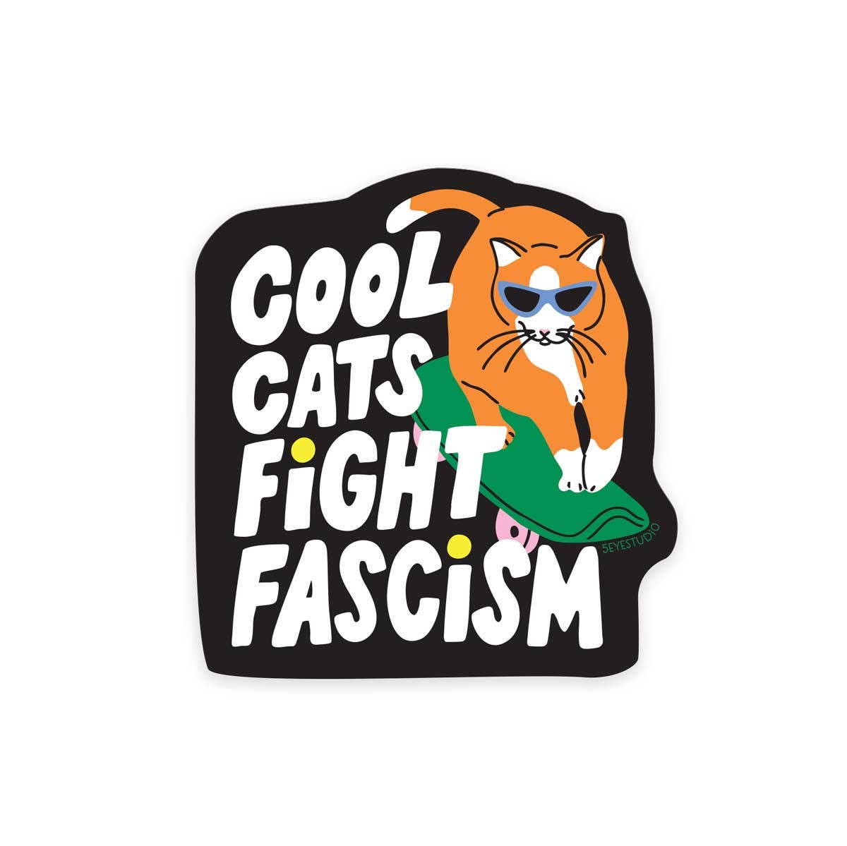 Cool Cats Fight Fascism Vinyl Sticker