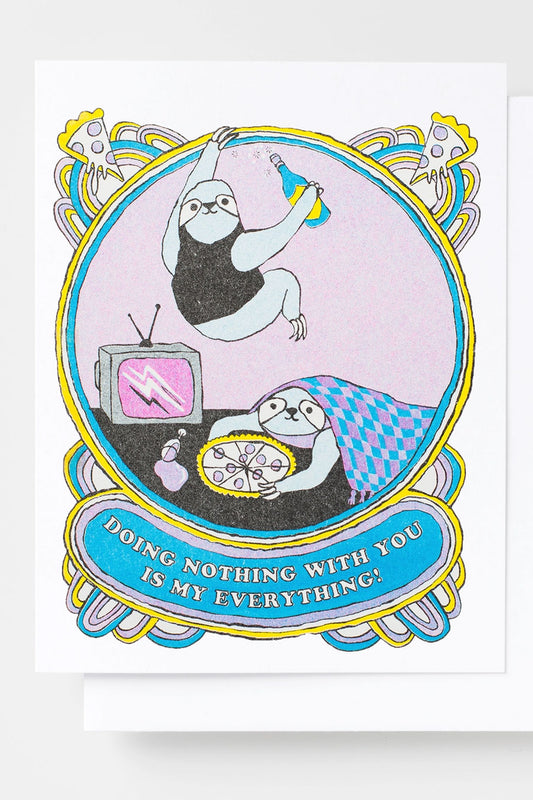 Doing Nothing With You Is My Everything Card