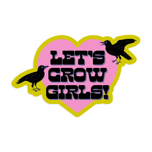 Let's Crow Girls Vinyl Sticker