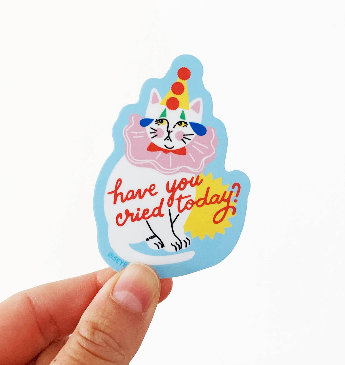 Have You Cried Today? Crying Clown Cat Vinyl Diecut Sticker