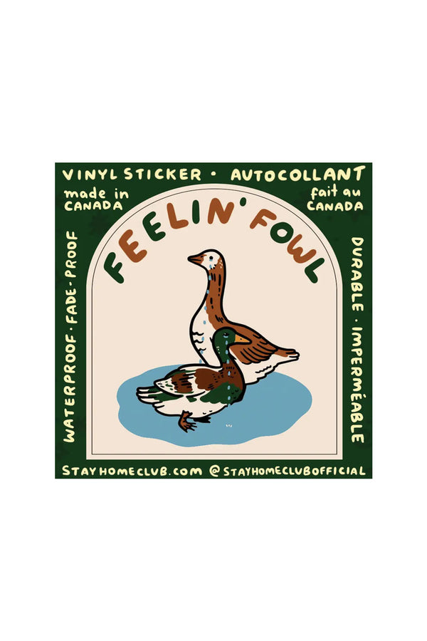 Feelin' Fowl Vinyl Sticker