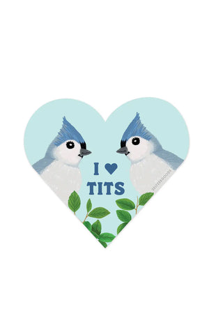 Heart shaped sticker featuring a pair of Titmice birds. Sticker says I Heart Tits.