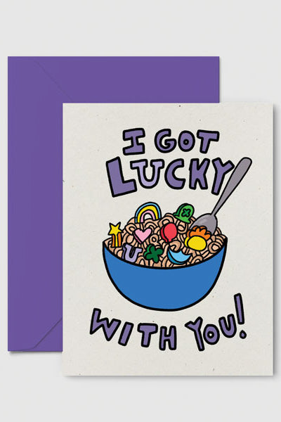 I Got Lucky With You Love Card