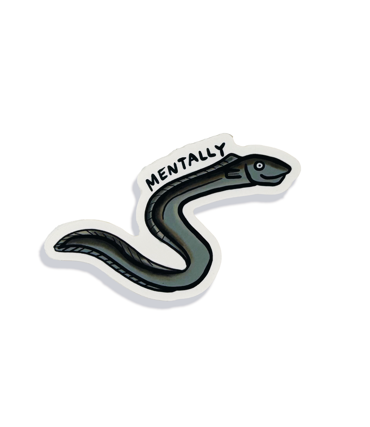 Mentally Eel Sticker