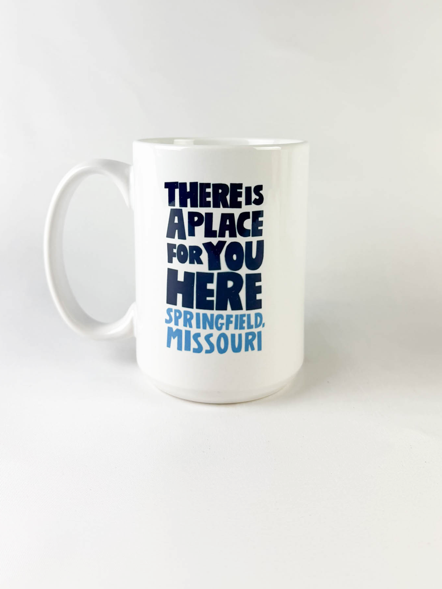 SGF - There's a Place For You Here Mug
