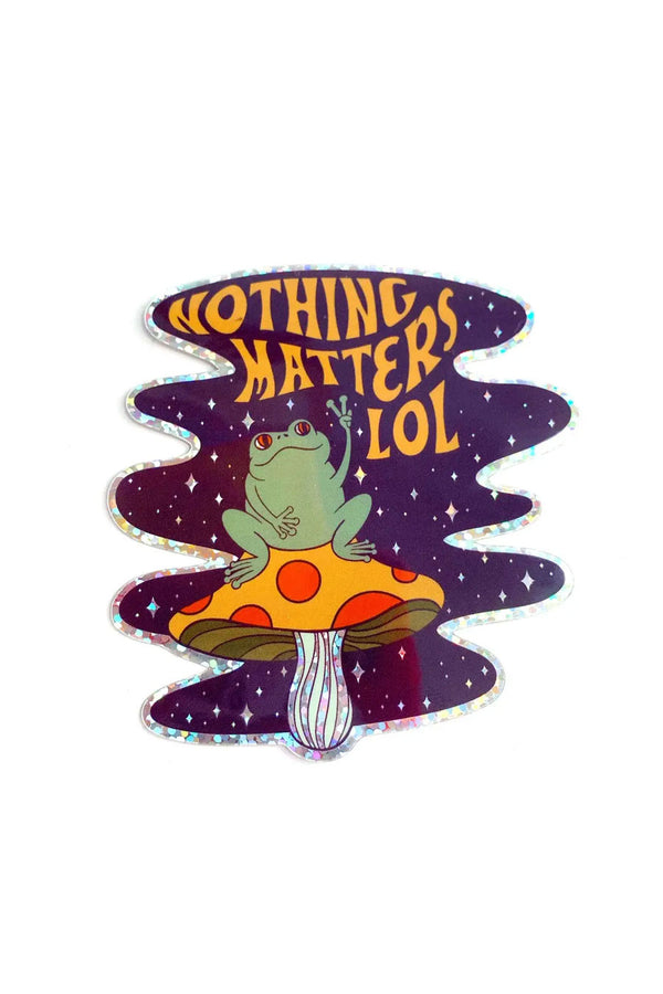 Nothing Matters Peace Frog Mushroom Glitter Vinyl Sticker