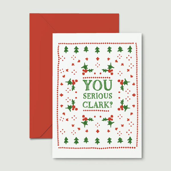 You Serious Clark Holiday Card
